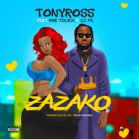 Zazako (feat. One Touch and DJ FX) - Single - Tony Ross