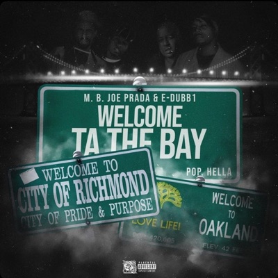 Welcome Ta the Bay (feat. E-Dubb1) - Single