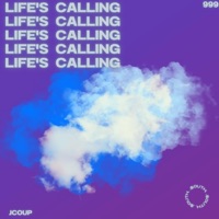 LIFE'S CALLING - Single - Jcoup