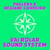 Vai Rolar Sound System