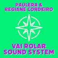 Vai Rolar Sound System
