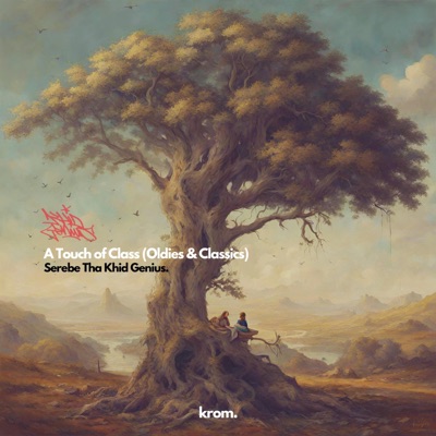 A Touch of Class (Oldies & Classics) [feat. Serebe]