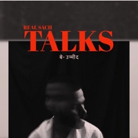Talks (Be Umeed) - Single - Real Sach