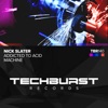 Nick Slater - Addicted to Acid (Extended Mix)