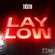 Tiësto Lay Low free listening