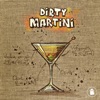 Dirty Martini - Single