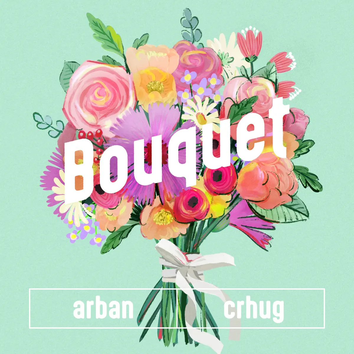 arban & crhug - Bouquet (2024) [iTunes Plus AAC M4A]-新房子