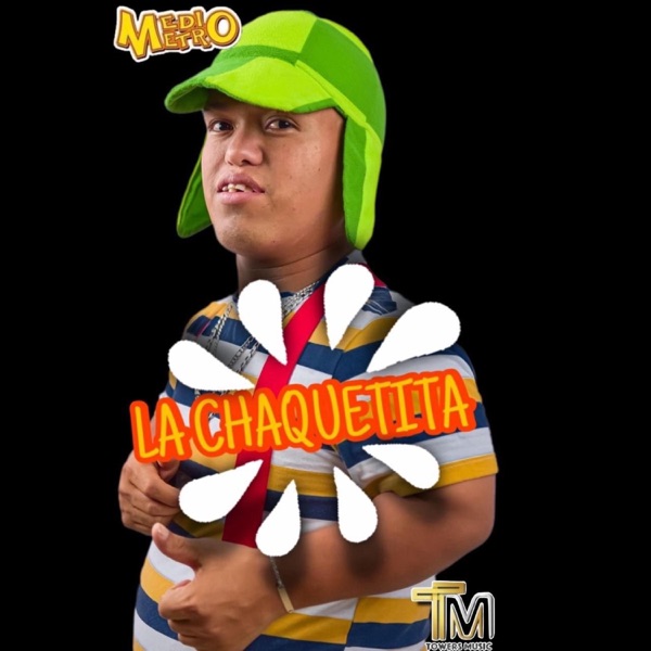 LA CHAQUETITA (feat. MISTER CUMBIA)