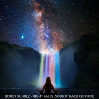 Night Falls (Sleep Well Version) by Robby Schulz song reviws