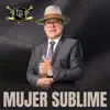 Mujer Sublime