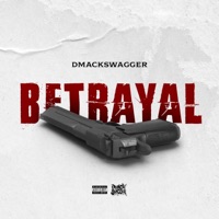 Betrayal - Single - Dmackswagger