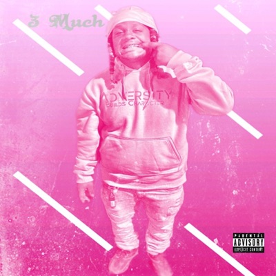 3 Much