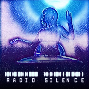 Radio Silence - Single