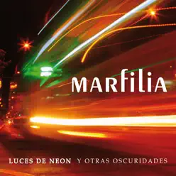 Luces de Neón y Otras Oscuridades - EP - Marfilia