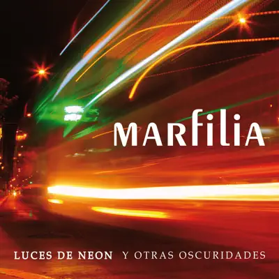 Luces de Neón y Otras Oscuridades - EP - Marfilia