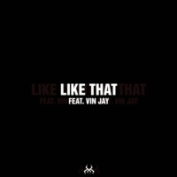 Like That - Single - Cryptic Wisdom & Vin Jay