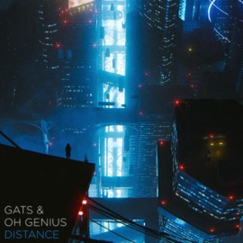 Distance GATS & Oh Genius