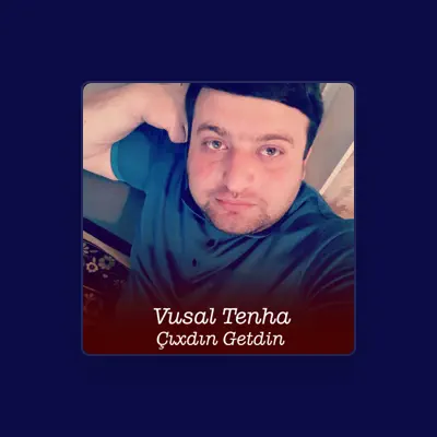 Listen to Vusal Tenha, watch music videos, read bio, see tour dates & more!