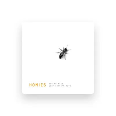 Listen to Homies, watch music videos, read bio, see tour dates & more!
