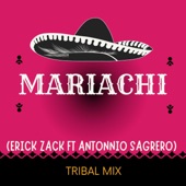 MARIACHI TRIBAL MIX (feat. Antonio Sagrero) artwork