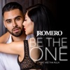 Be the One (feat. Vee tha Rula) - Single