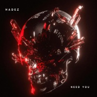 Need You - Single - Hadez