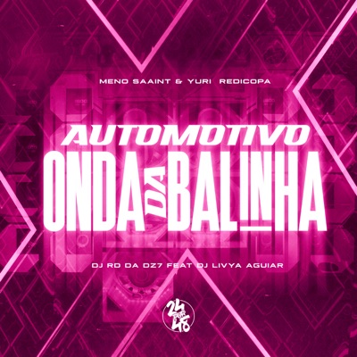 Automotivo Onda da Balinha (feat. DJ Livya Aguiar) - Single