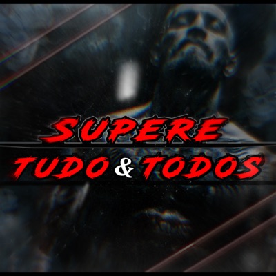 Supere Tudo & Todos - Single