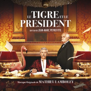Le Tigre et Le Président (Bande originale du film)