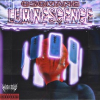 Luminescence - Single - osomane