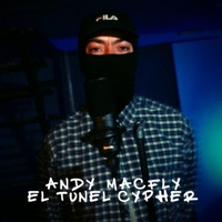 Andy Macfly: El Túnel Cypher #7 - Single - El Túnel Cypher & Andy Macfly