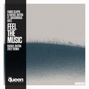 Feel the Music (Rafael Dutra 2022 Remix) [feat. Gregorgus Geez] - Single