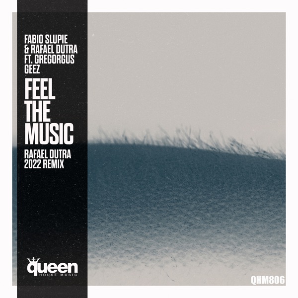 Feel the Music (Rafael Dutra 2022 Remix) [feat. Gregorgus Geez] - Single