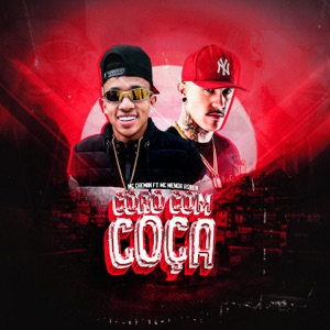 Coro Com Coça (feat. Menor Roben Mc)