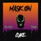 MASK ON (feat. Gento, Ryno) - 쿠크(Cuke) lyrics
