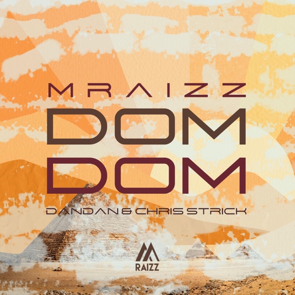 Dom Dom (feat. Dandan & Chris Strick) - Single