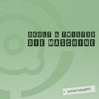 Die Maschine - Single - Dkult & TWIST3D