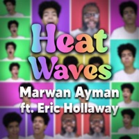 Heat Waves (feat. Eric Hollaway) - Single - Marwan Ayman