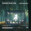 Chasing Your Love (feat. Jetason) - Single