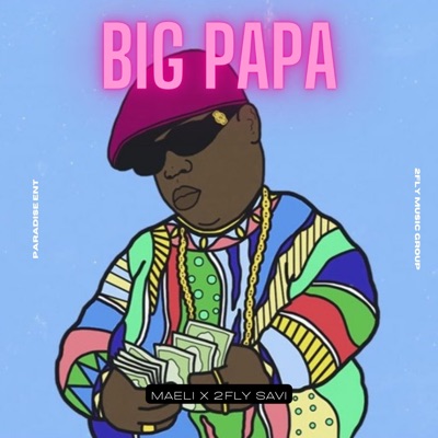 Big Papa (feat. Maeli) - Single