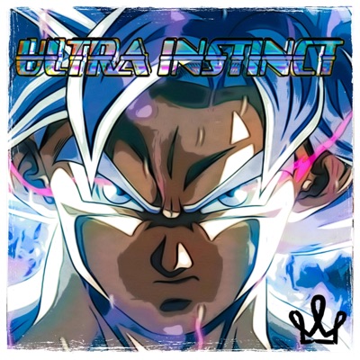 Ultra Instinct (SSJ) (feat. Nick Mighty) - Single