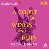 A Court of Wings and Ruin (3 of 3) [Dramatized Adaptation] : A Court of Thorns and Roses 3(Court of Thorns and Roses) - Sarah J. Maas Cover Art