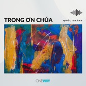 Trong Ơn Chúa artwork