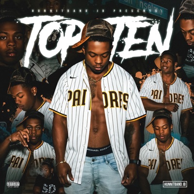 HunnitBand JB Presents Top Ten
