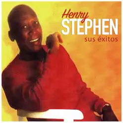 Sus Éxitos - Henry Stephen Sus Éxitos - Henry Stephen