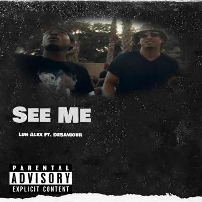 See Me (feat. DeSaviour) - Single
