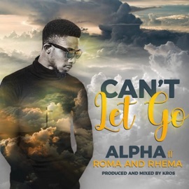 Can't Let Go ᴀʟᴘʜᴀ ᴅᴇ ɢʀ8ᴛ