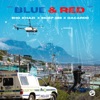 Blue & Red (feat. Sho Khazi & Dacardo) - Single