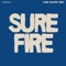 Surefire (James McAlister Remix) - Wilderado lyrics