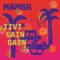 Tivi Gain Gain - MAM6K lyrics